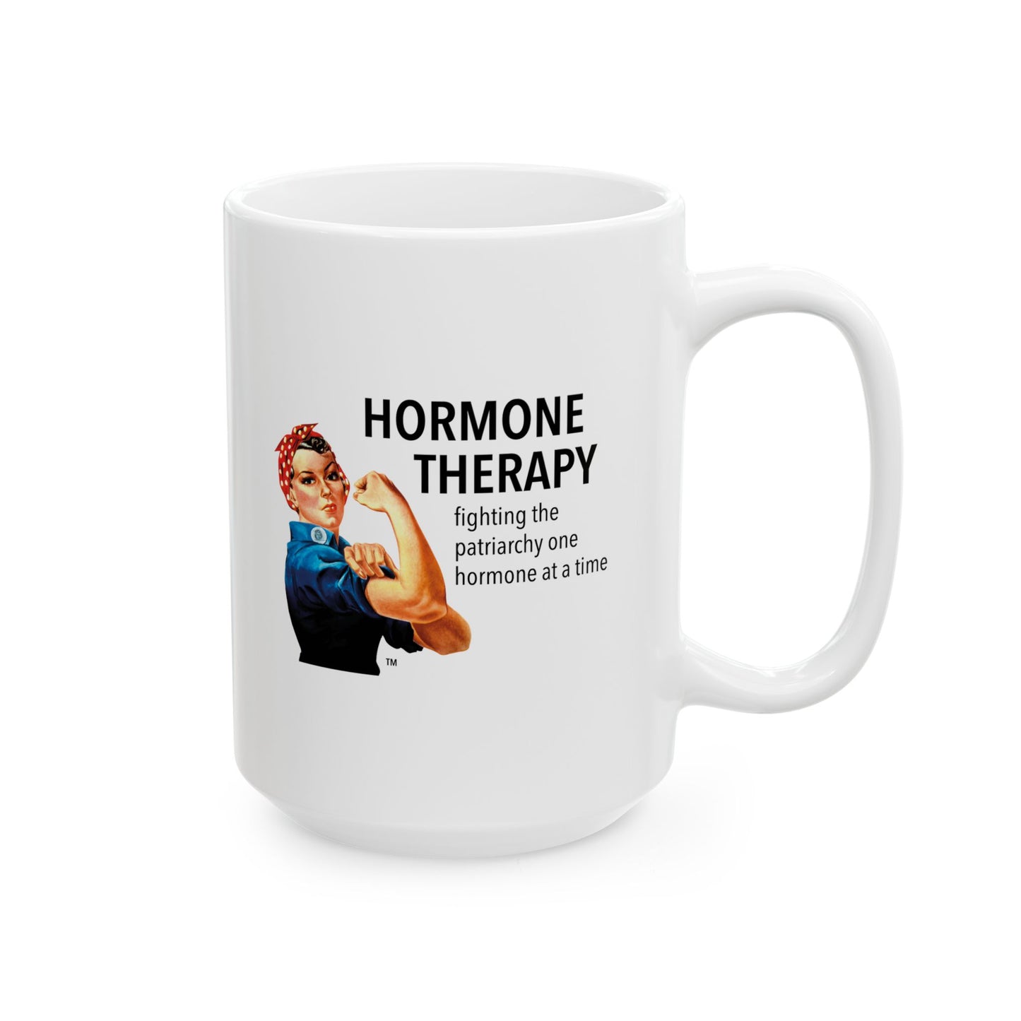 Hormone Therapy Fighting the Patriarchy one hormone at a time mug