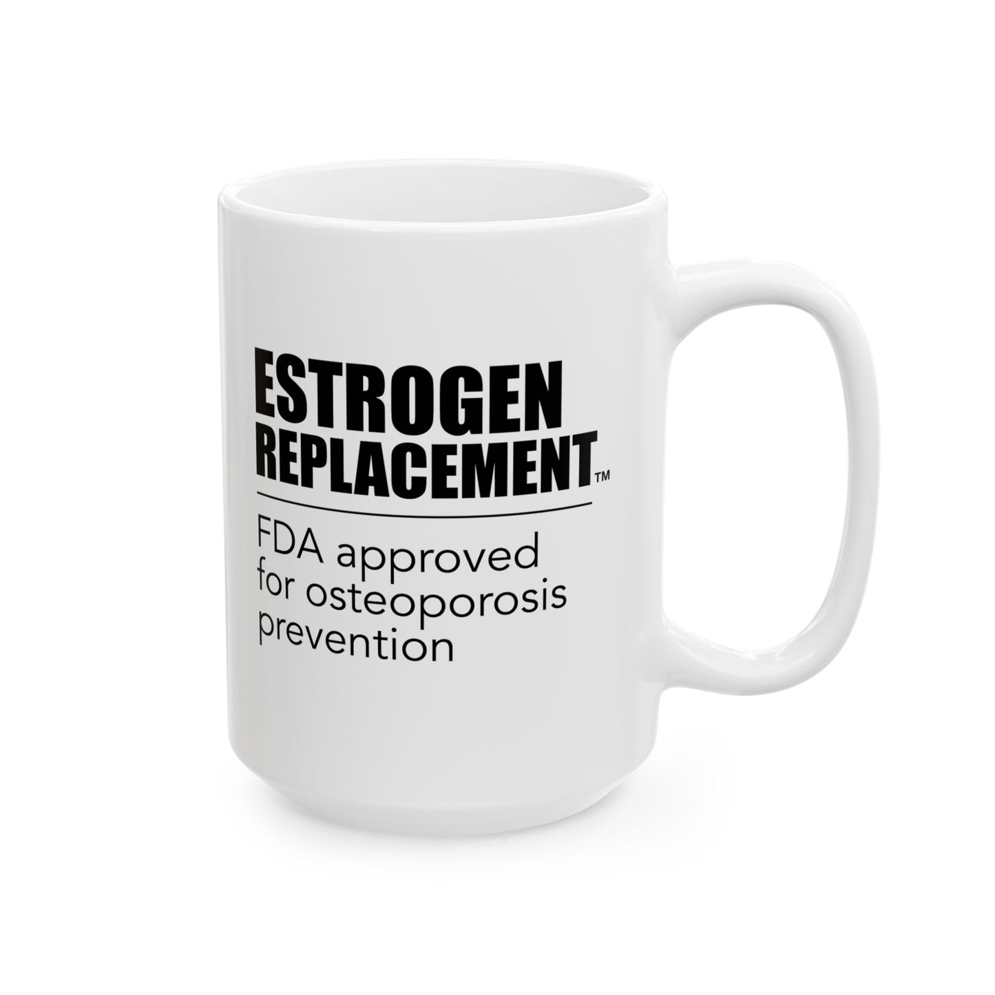 Estrogen replacement HRT osteoporosis  Mug, Bio-identical