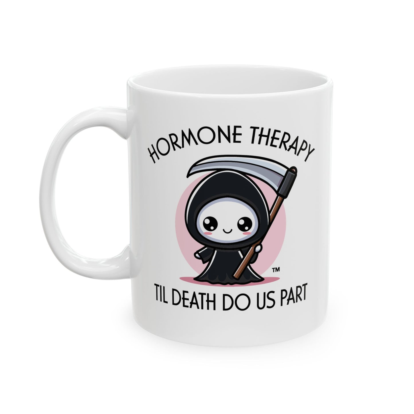 HRT Til Death Do Us Part Mug, menopause gift HRT hormone replacement