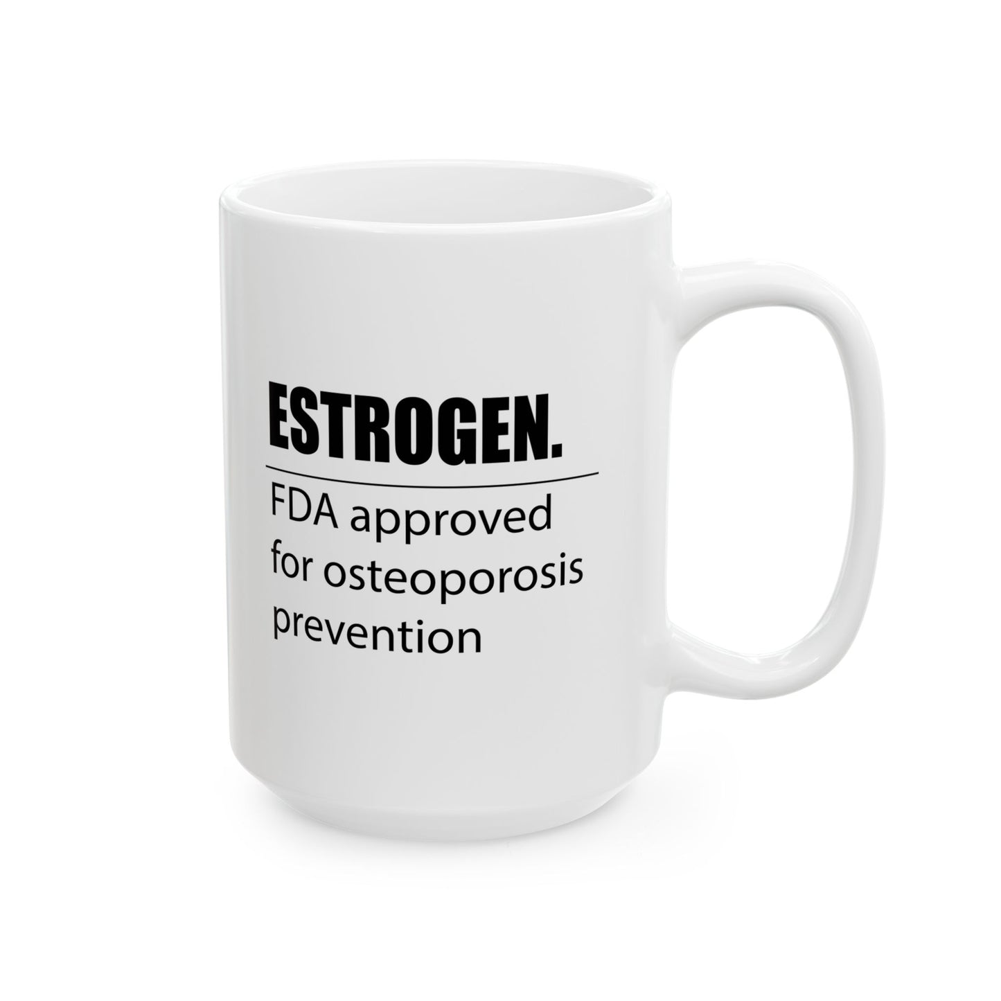 HRT mug menopause mug estrogen osteoporosis bio-identical