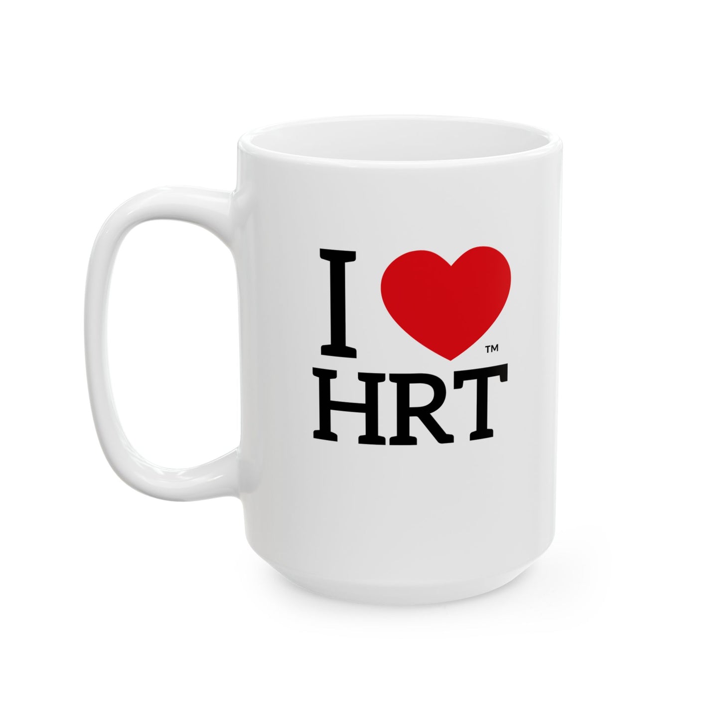 I Love HRT Mug, bio-identical bio identical gift HRT